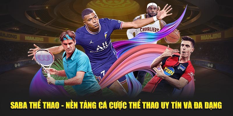 Những thông tin sơ lược về Saba thể thao
